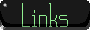 A pixel button that says links